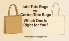 Jute Tote Bags vs Cotton Tote Bags